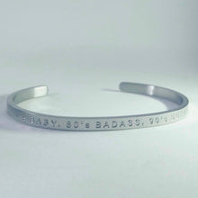 Load image into Gallery viewer, 70's BABY, 80's BADASS, 90's SURVIVOR - Bangle - Limited edition Colab with Kat Taylor