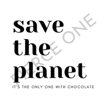 Load image into Gallery viewer, Eco-Friendly Vibes: &#39;Save the Planet, It’s the Only One with Chocolate&#39; Tote Bag!

