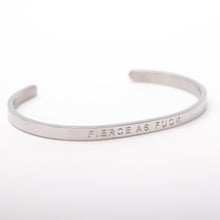 Load image into Gallery viewer, FIERCE AS F@#K - Bangle - Fierce One
