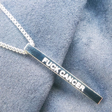 Load image into Gallery viewer, F@#K CANCER - Bar Pendant - Fierce One