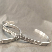 Load image into Gallery viewer, FIERCE AS F@#K - Bangle - Fierce One