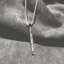Load image into Gallery viewer, FOLLOW YOUR BLISS - Bar Pendant - Fierce One