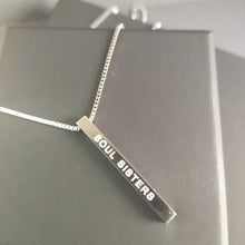 Load image into Gallery viewer, SOUL SISTERS - Bar Pendant - Fierce One