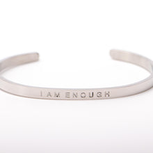 Load image into Gallery viewer, I AM ENOUGH - Bangle - Fierce One