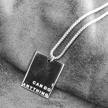 Load image into Gallery viewer, I CAN DO ANTHING- Tag Pendant - Fierce One