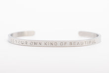 Load image into Gallery viewer, BE YOUR OWN KIND OF BEAUTIFUL - Bangle - Fierce One