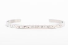 Load image into Gallery viewer, BE YOUR OWN KIND OF BEAUTIFUL - Bangle - Fierce One