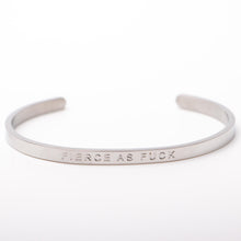 Load image into Gallery viewer, FIERCE AS F@#K - Bangle - Fierce One