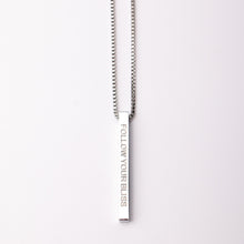 Load image into Gallery viewer, FOLLOW YOUR BLISS - Bar Pendant - Fierce One
