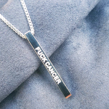 Load image into Gallery viewer, F@#K CANCER - Bar Pendant - Fierce One