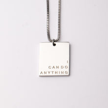 Load image into Gallery viewer, I CAN DO ANTHING- Tag Pendant - Fierce One