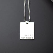 Load image into Gallery viewer, I CAN DO ANTHING- Tag Pendant - Fierce One