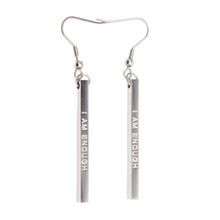 Load image into Gallery viewer, I AM ENOUGH - Bar Earrings - Fierce One