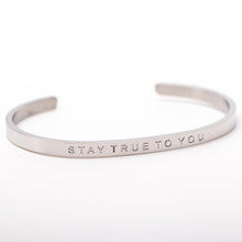 Load image into Gallery viewer, STAY TRUE TO YOU - Bangle - Fierce One