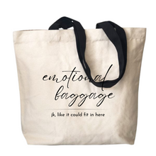 Load image into Gallery viewer, Hilarious &#39;Emotional Baggage&#39; Tote: Big Laughs, Bigger Space!
