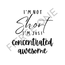 Load image into Gallery viewer, Stand Tall with &#39;I’m not short I’m just concentrated awesome&#39; Tote Bag!
