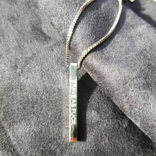 Load image into Gallery viewer, BRAVE AS F@#K - Bar Pendant - Fierce One 
