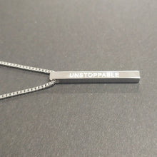 Load image into Gallery viewer, UNSTOPPABLE -  Bar Pendant
