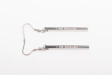 Load image into Gallery viewer, I AM ENOUGH - Bar Earrings - Fierce One 
