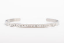 Load image into Gallery viewer, BE YOUR OWN KIND OF BEAUTIFUL - Bangle - Fierce One 
