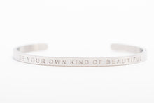 Load image into Gallery viewer, BE YOUR OWN KIND OF BEAUTIFUL - Bangle - Fierce One 
