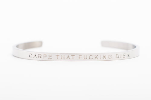 CARPE THAT FUCKING DIEM  - Bangle - Fierce One 