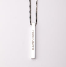 Load image into Gallery viewer, F@#K CANCER - Bar Pendant - Fierce One 
