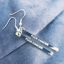 Load image into Gallery viewer, F@#K CANCER  - Bar Earrings - Fierce One 
