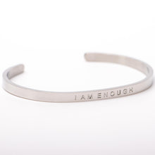 Load image into Gallery viewer, I AM ENOUGH - Bangle - Fierce One 
