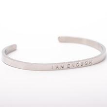 Load image into Gallery viewer, I AM ENOUGH - Bangle - Fierce One 
