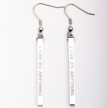 Load image into Gallery viewer, I CAN DO ANYTHING - Bar Earrings - Fierce One 
