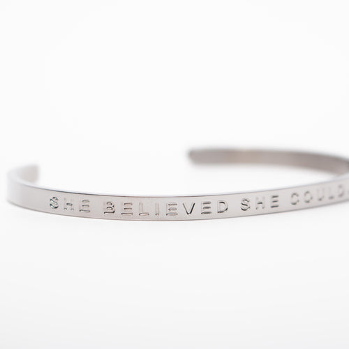 SHE BELIEVED SHE COULD, SO SHE DID - Bangle - Fierce One 
