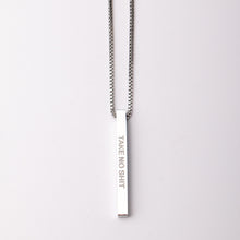 Load image into Gallery viewer, TAKE NO SH#T - Bar Pendant - Fierce One 
