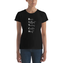 Load image into Gallery viewer, B!TCH, BRAVE, INTELLIGENT, TENACIOUS, CREATIVE, HONEST- T-shirt - Fierce One 
