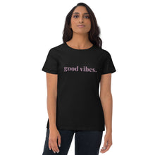 Load image into Gallery viewer, GOOD VIBES- T-shirt

