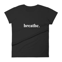 Load image into Gallery viewer, BREATHE- T-shirt
