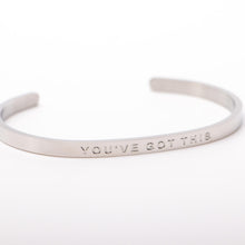 Load image into Gallery viewer, YOU&#39;VE GOT THIS- Bangle - Fierce One 
