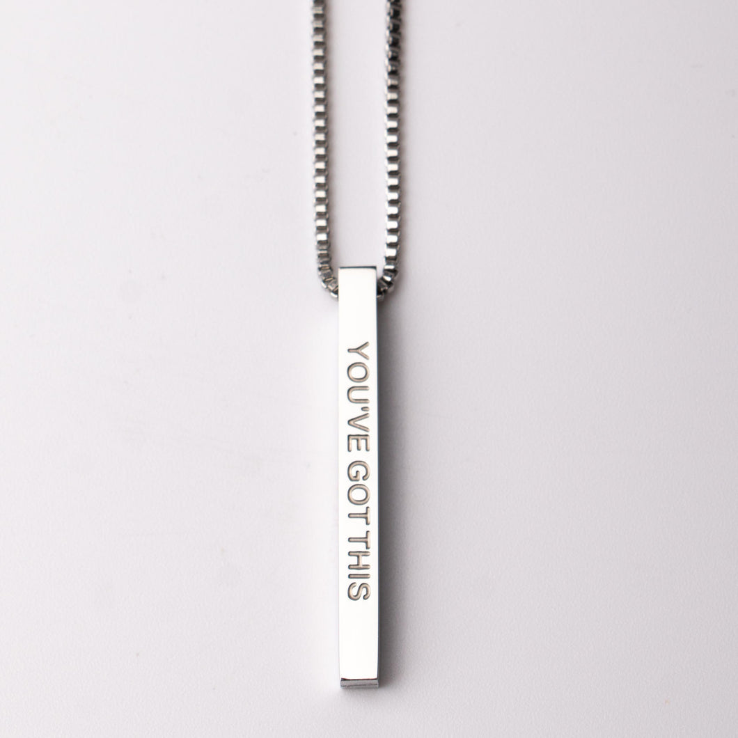 YOU'VE GOT THIS -  Bar Pendant - Fierce One 